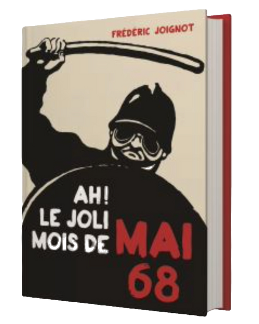 Ah ! Le joli mois de mai 68