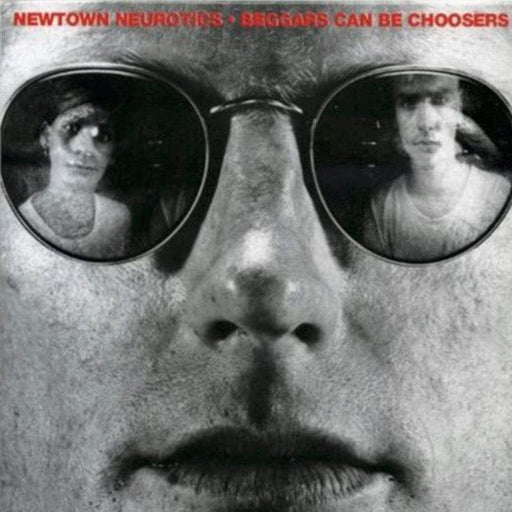 Newtown Neurotics : Beggars Can Be Choosers – Vinyle 3701037700679