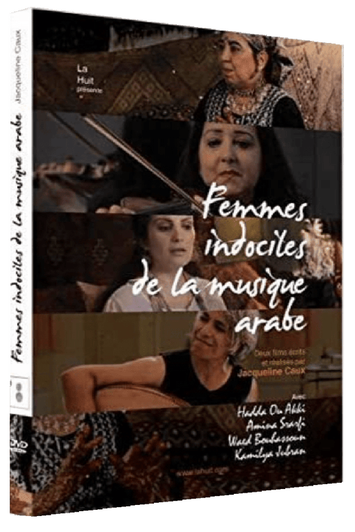 Femmes indociles de la musique arabe - DVD 3760123579889