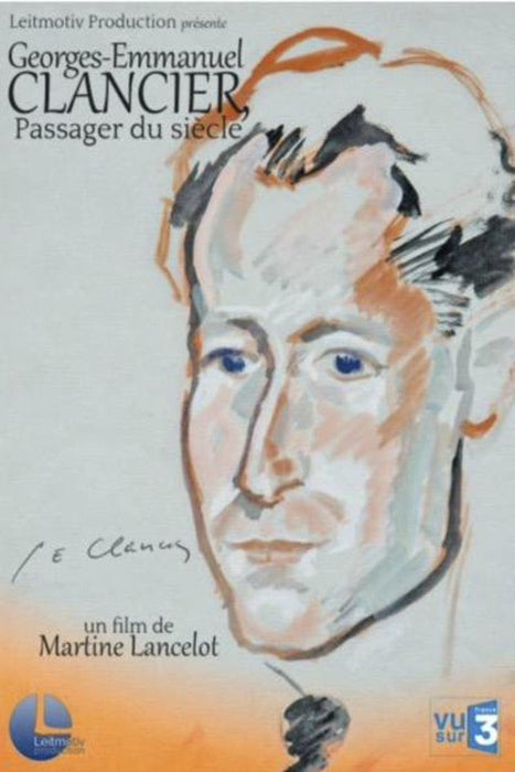 Georges-Emmanuel Clancier, passager du siècle - dvd 3760010556757