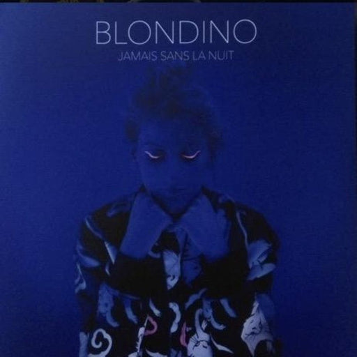 Blondino : Jamais Sans La Nuit - vinyle 889853968619